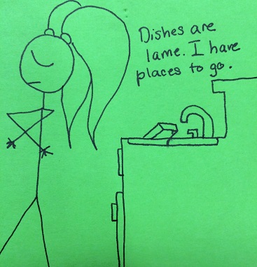 I have places to be because I am busy and important, but mostly because I forget to do dishes a lot.